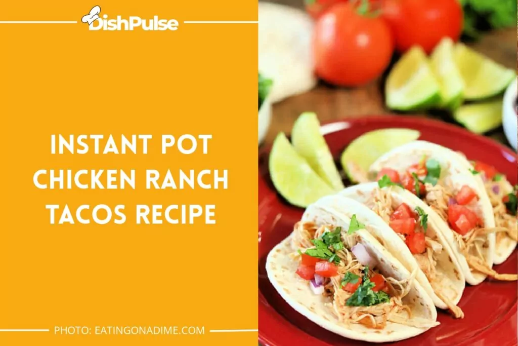 Instant Pot Chicken Ranch Tacos Recipe