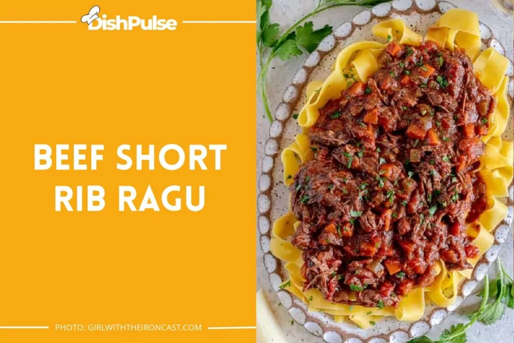 Beef Short Rib Ragu