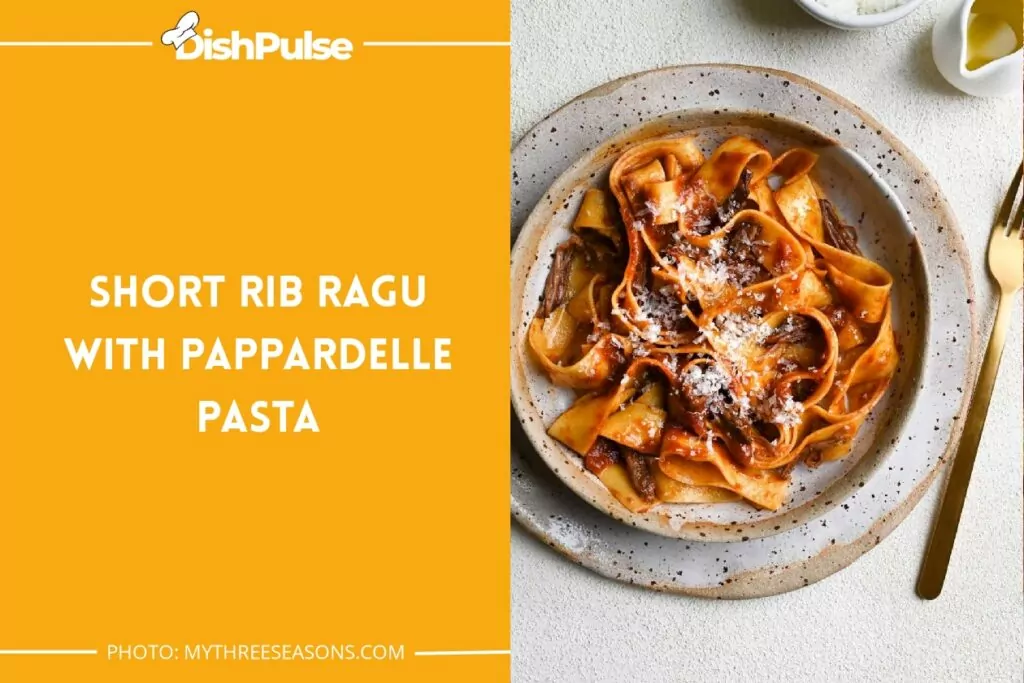 Short Rib Ragu with Pappardelle Pasta