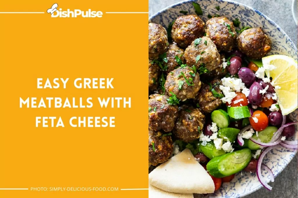 Easy Greek meatballs with feta cheese