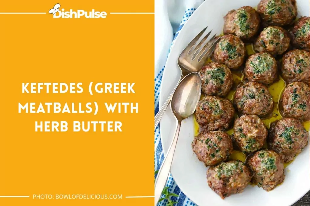 Keftedes (Greek Meatballs) with Herb Butter