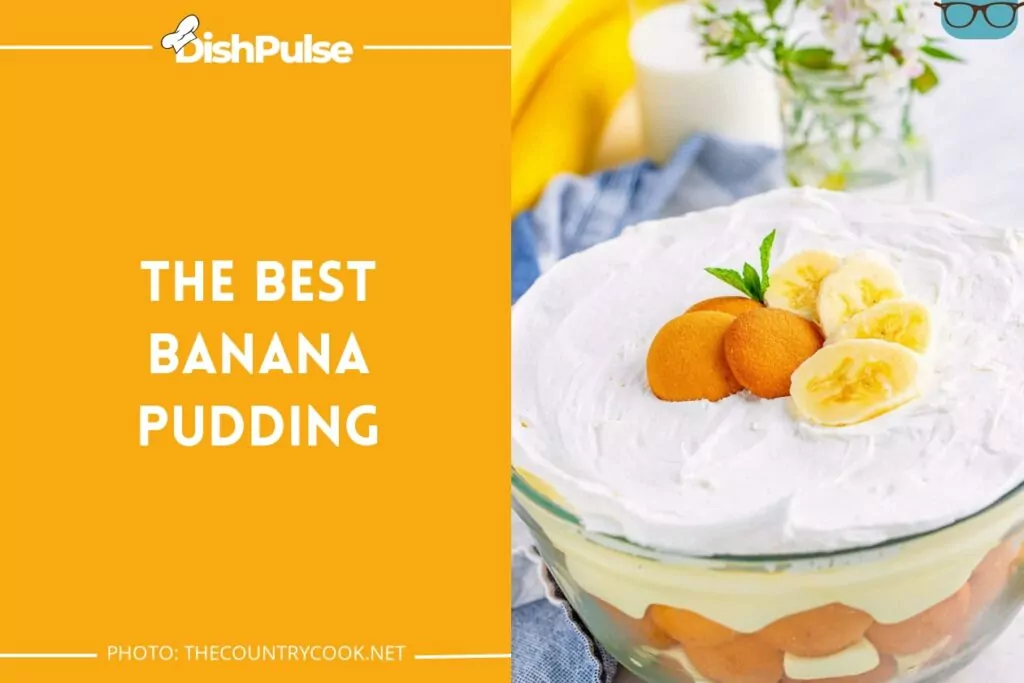 The best banana pudding