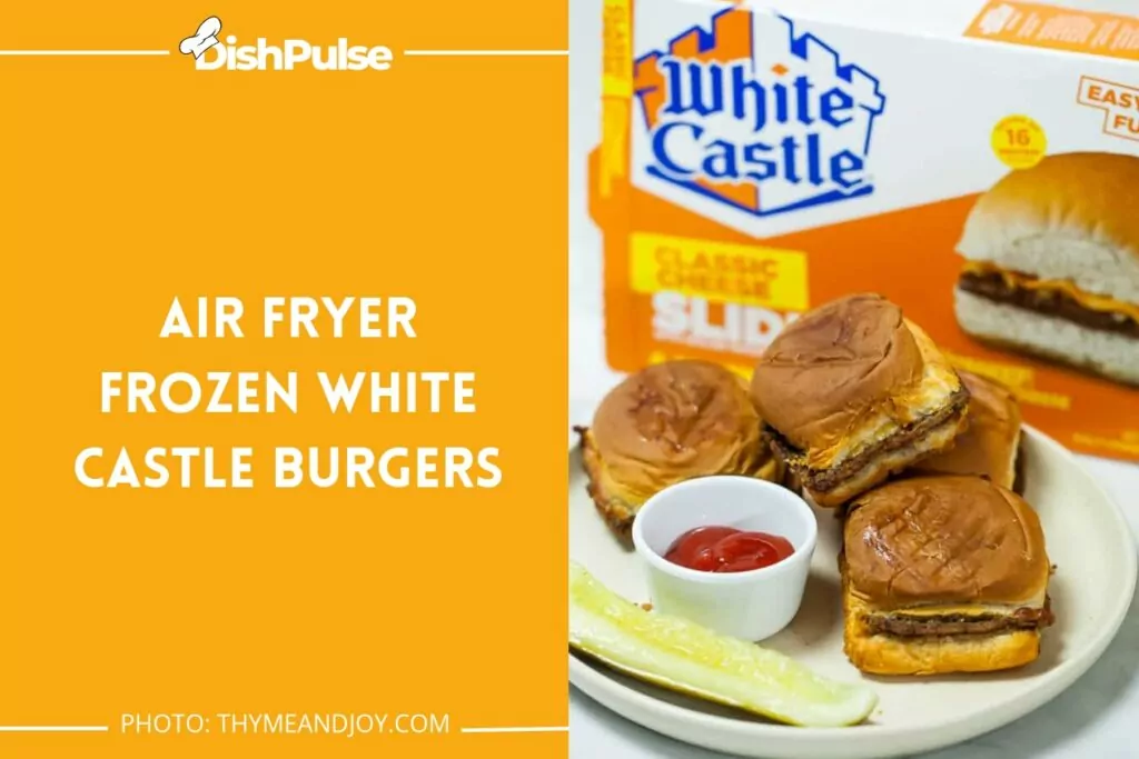 Air Fryer Frozen White Castle Burgers