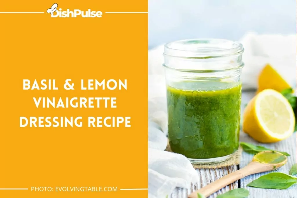 Basil & Lemon Vinaigrette Dressing Recipe