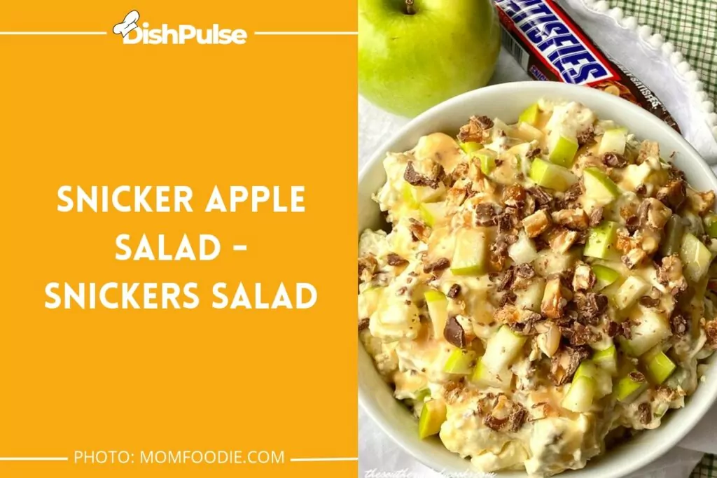 Snicker Apple Salad - Snickers Salad