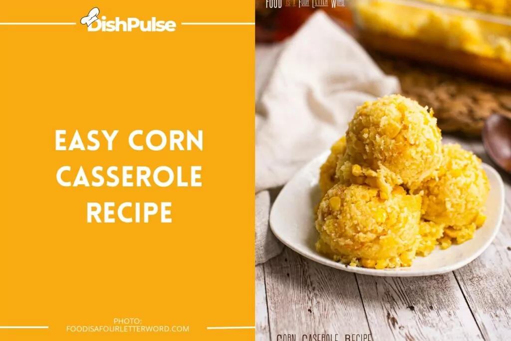 EASY Corn Casserole Recipe