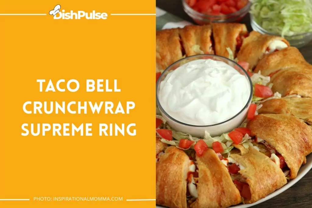 Taco Bell Crunchwrap Supreme Ring