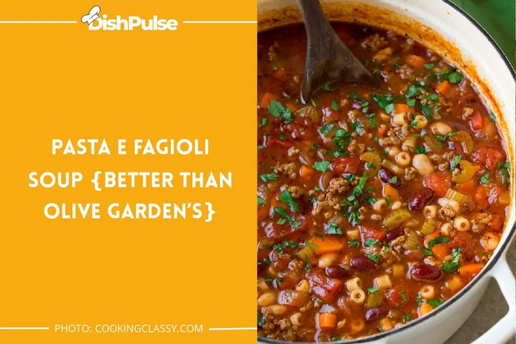 Pasta e Fagioli Soup {Better than Olive Garden’s}