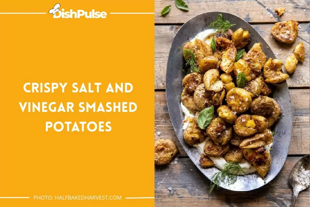 Crispy Salt and Vinegar Smashed Potatoes
