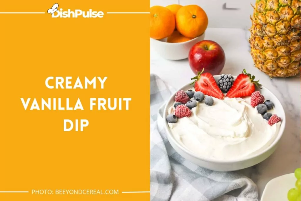 Creamy Vanilla Fruit Dip