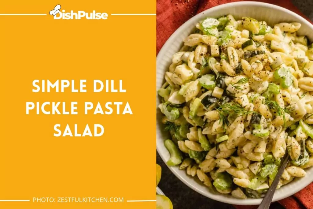 Simple Dill Pickle Pasta Salad