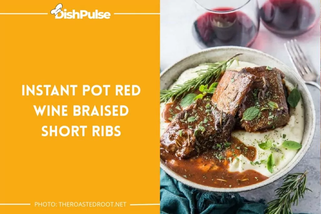  Instant Pot Red Wine Braised Short Ribs