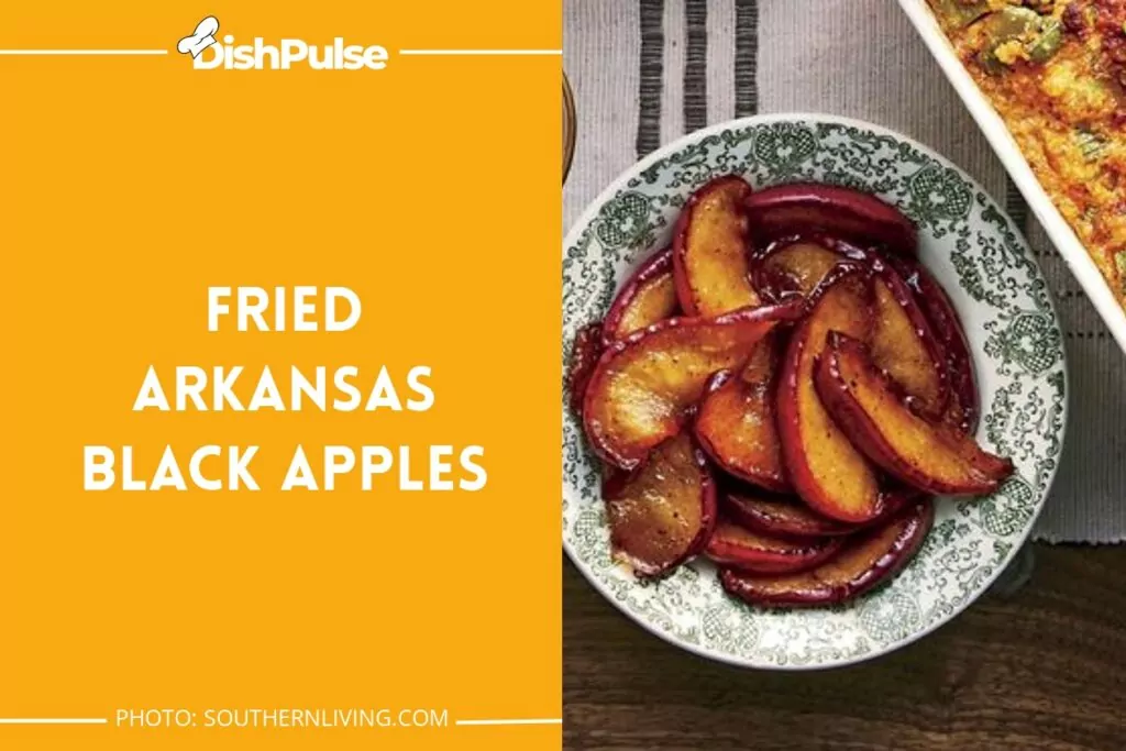 Fried Arkansas Black Apples