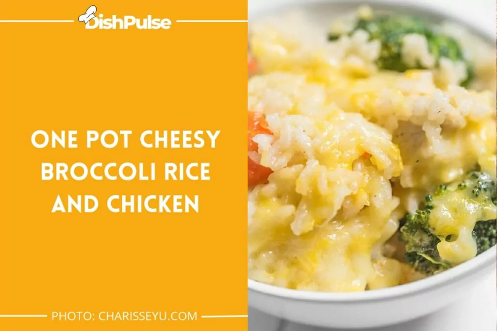 One Pot Cheesy Broccoli Rice and Chicken