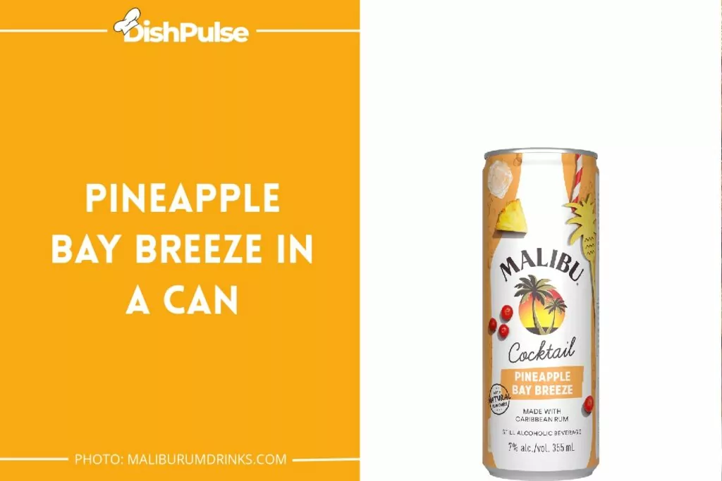 Pineapple Bay Breeze In A Can