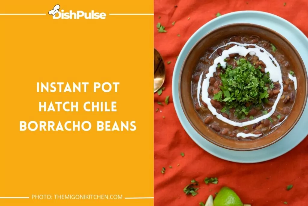 Instant Pot Hatch Chile Borracho Beans