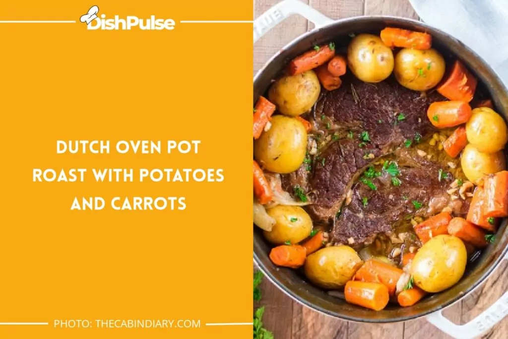 Dutch Oven Pot Roast with Potatoes and Carrots