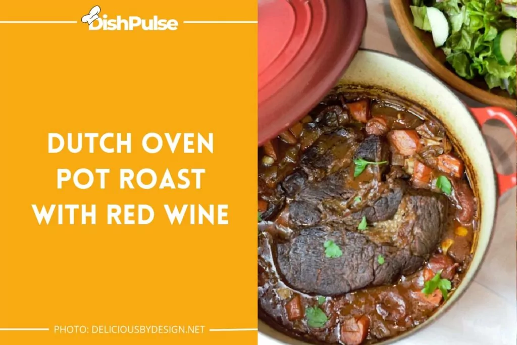 Dutch Oven Pot Roast with Red Wine
