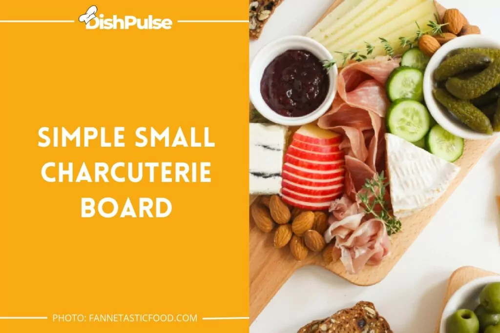 Simple Small Charcuterie Board