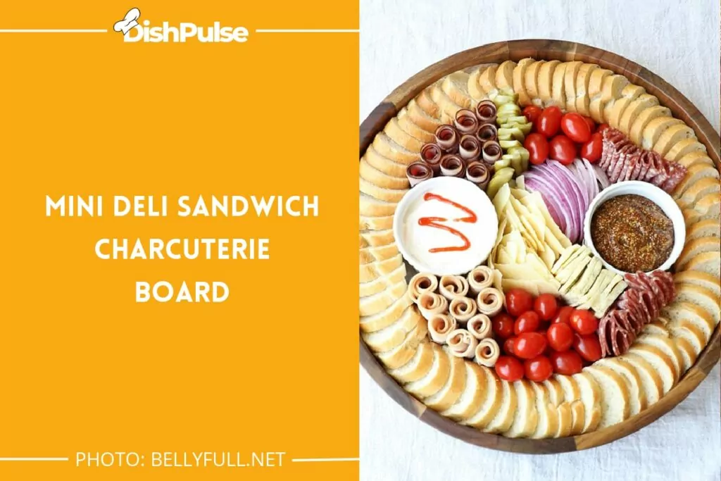 Mini Deli Sandwich Charcuterie Board
