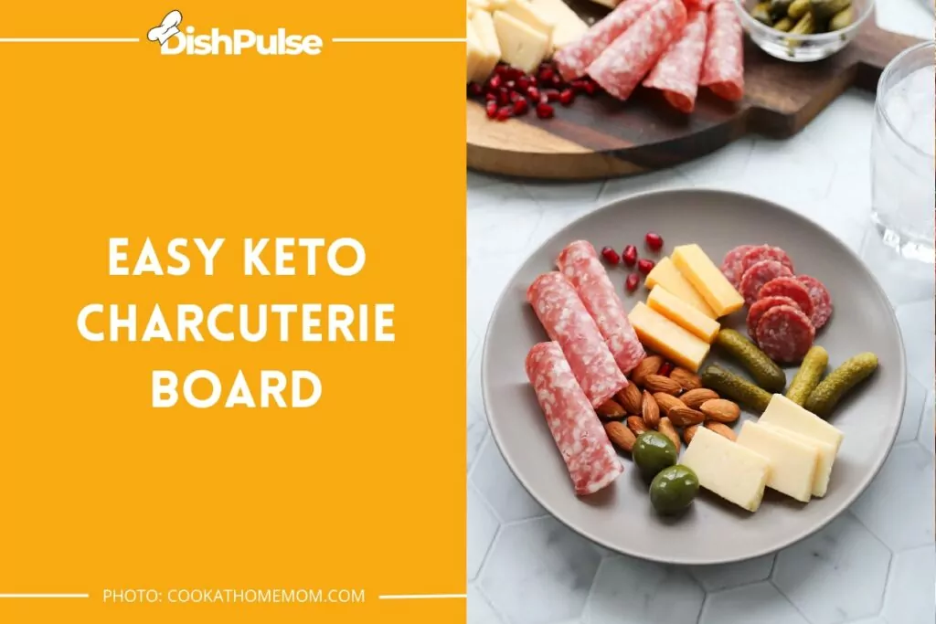 Easy Keto Charcuterie Board