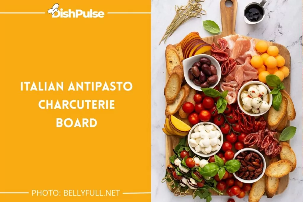 Italian Antipasto Charcuterie Board
