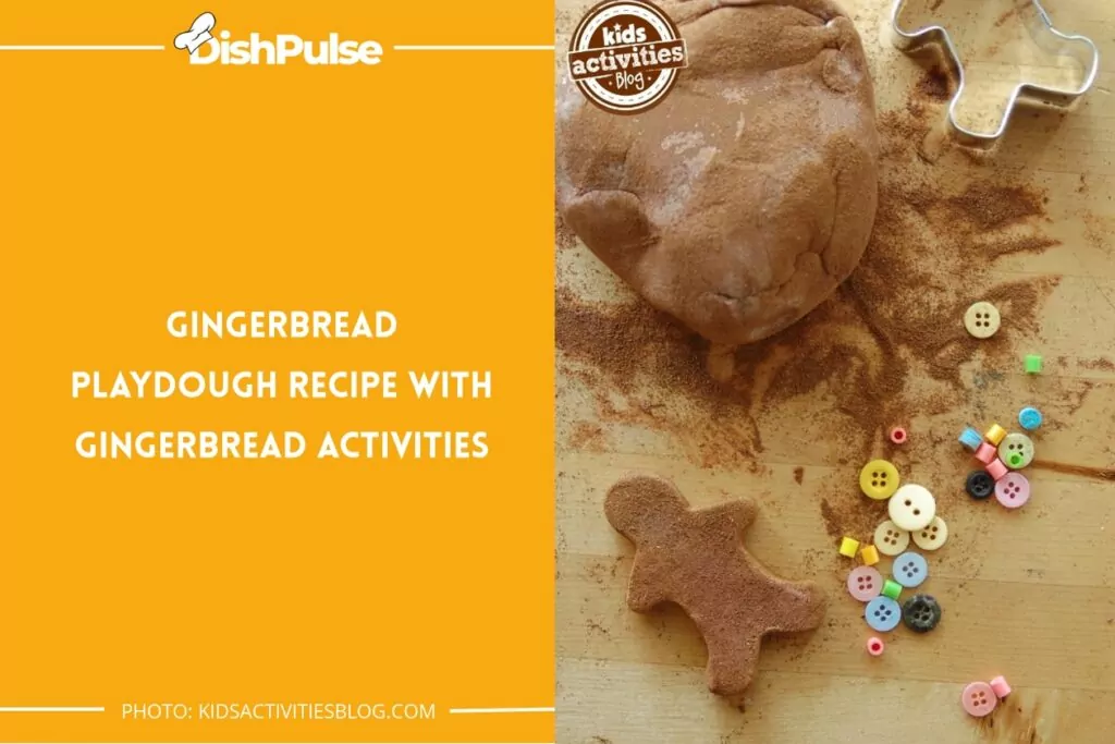 Gingerbread Playdough Recipe with Gingerbread Activities