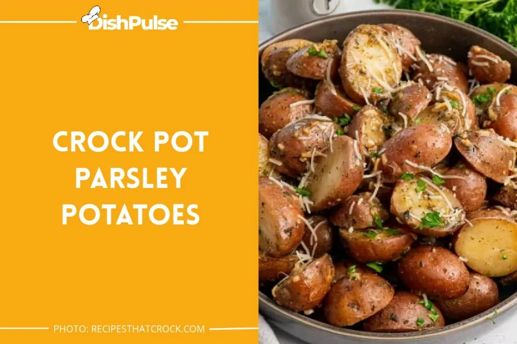 Crock Pot Parsley Potatoes
