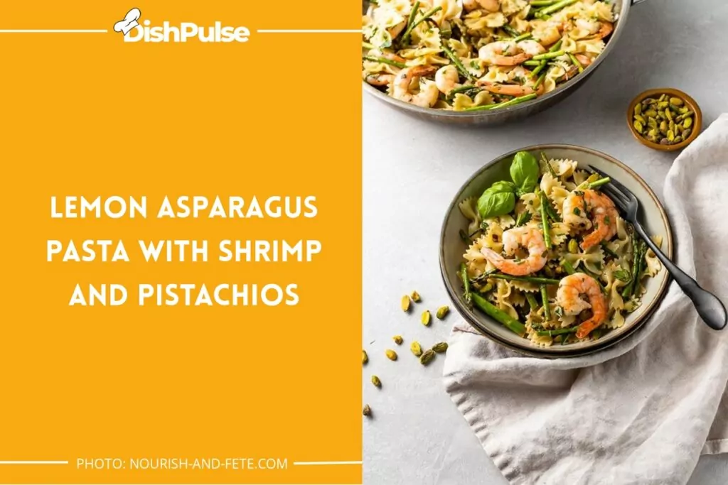 Lemon Asparagus Pasta with Shrimp and Pistachios