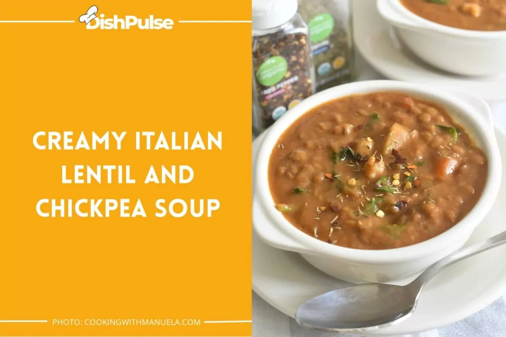 Creamy Italian Lentil and Chickpea Soup
