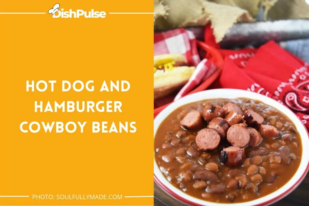 Hot Dog And Hamburger Cowboy Beans