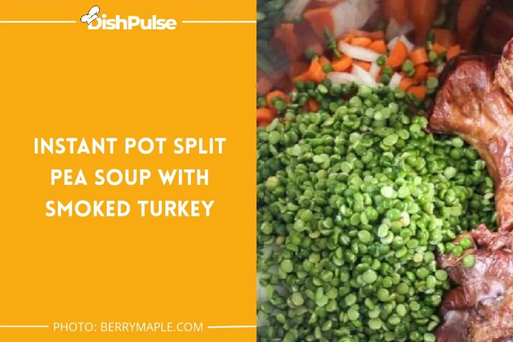 Instant Pot Split Pea Soup with Smoked Turkey