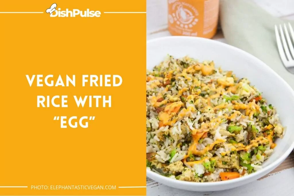 Vegan Fried Rice with “Egg”