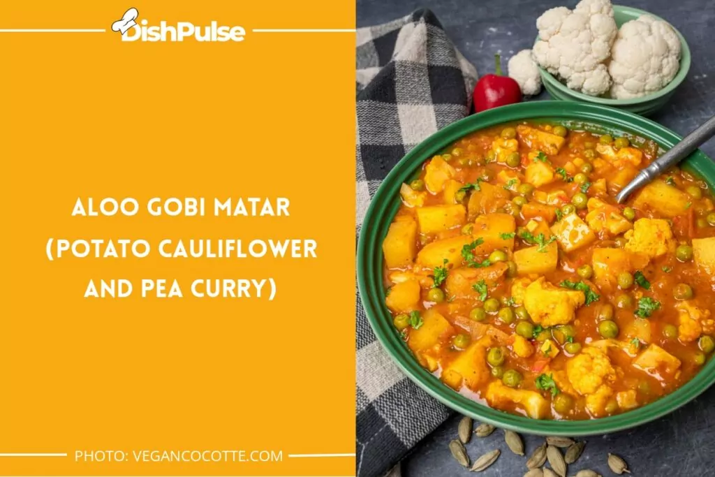 Aloo Gobi Matar (Potato Cauliflower and Pea Curry)