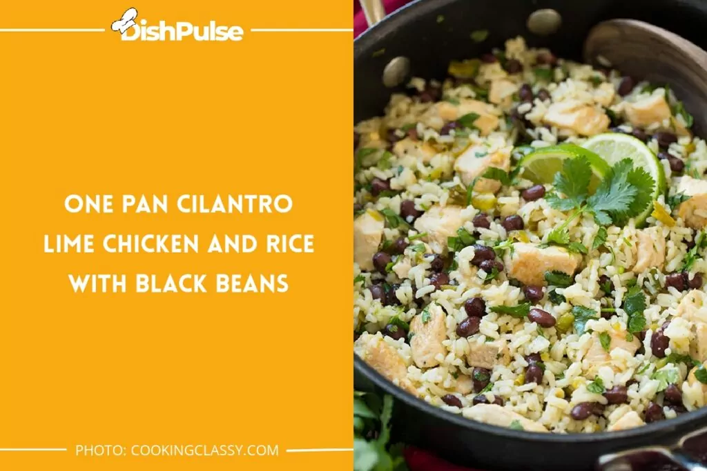 One Pan Cilantro Lime Chicken and Rice with Black Beans