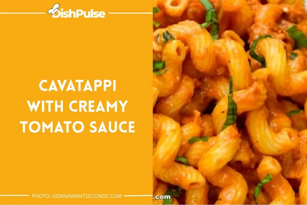 Cavatappi With Creamy Tomato Sauce