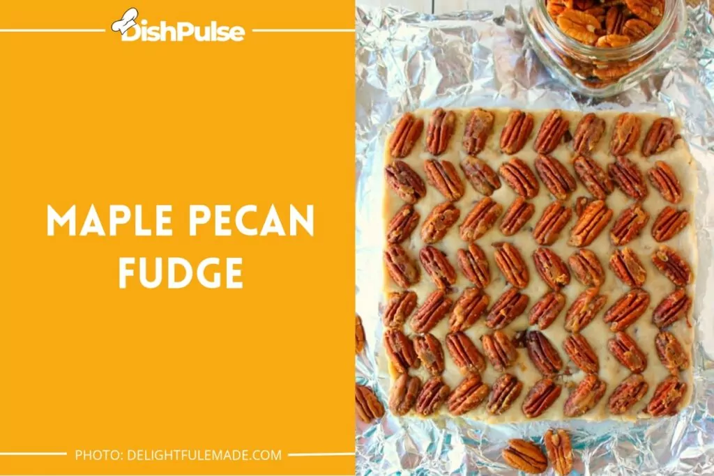 Maple Pecan Fudge
