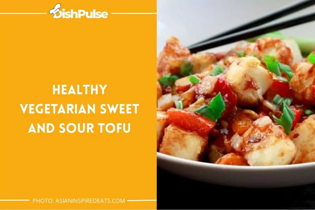 Healthy Vegetarian Sweet and Sour Tofu