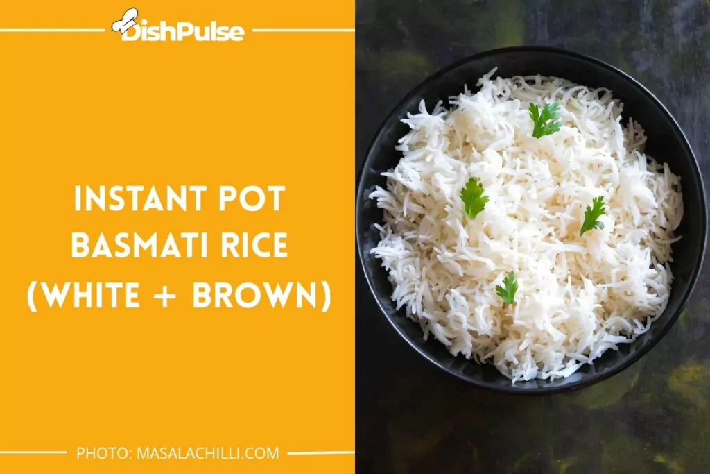 Instant Pot Basmati Rice (White + Brown)
