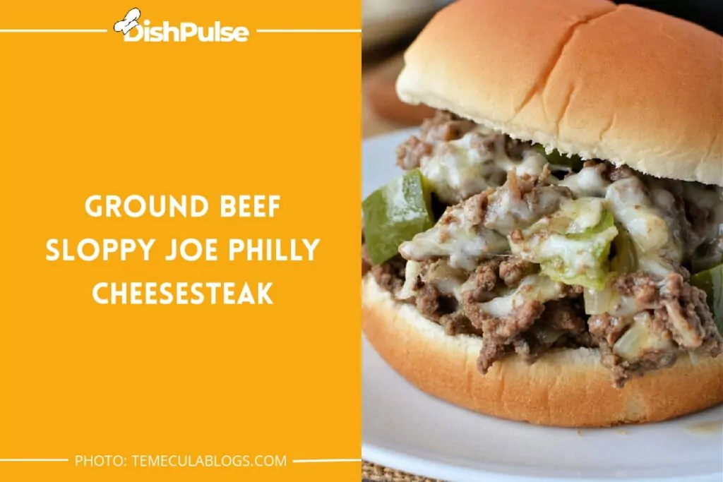 Ground Beef Sloppy Joe Philly Cheesesteak