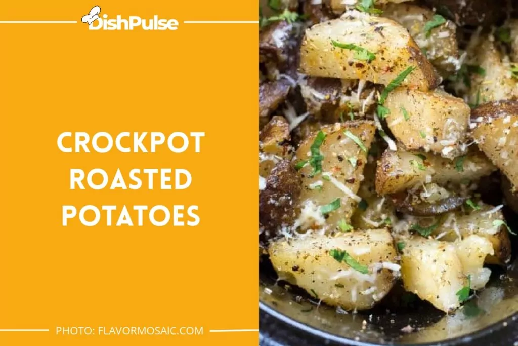 Crockpot Roasted Potatoes