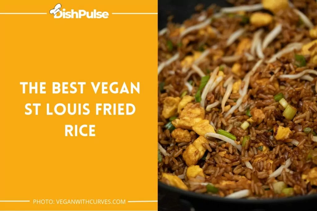 The Best Vegan St. Louis Fried Rice