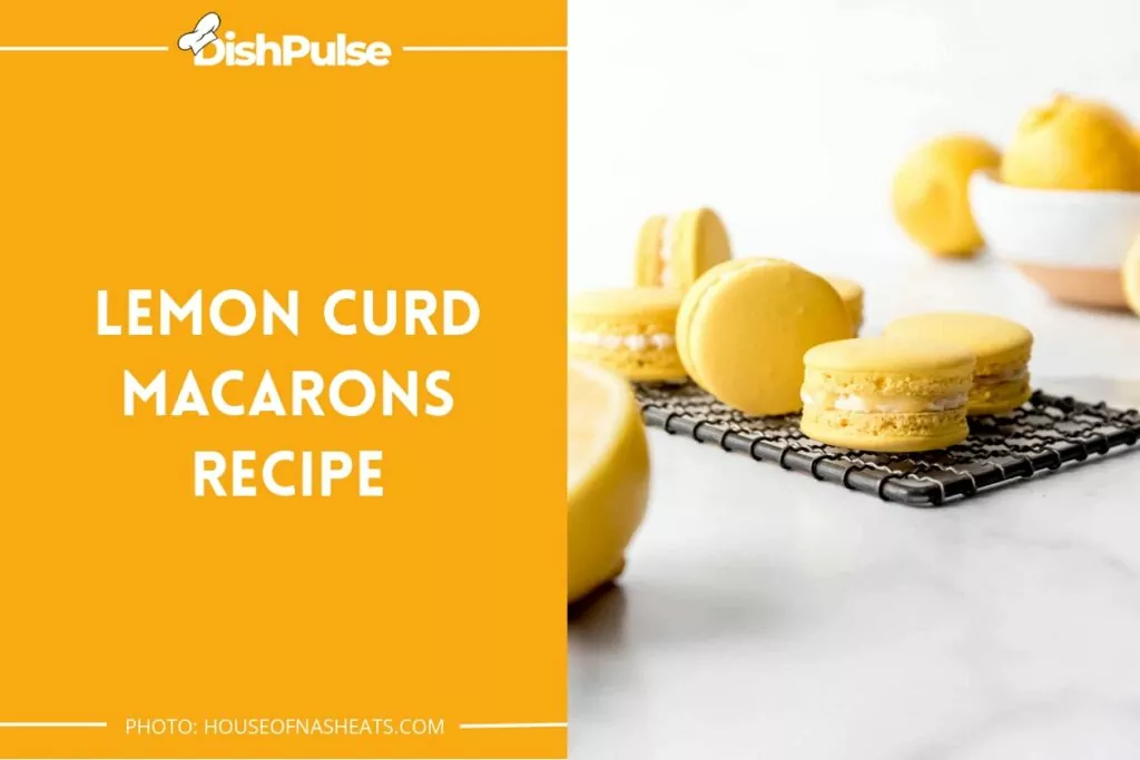 Lemon Curd Macarons Recipe