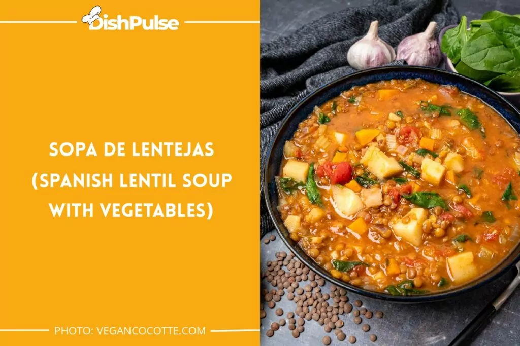 Sopa de Lentejas (Spanish Lentil Soup with Vegetables)