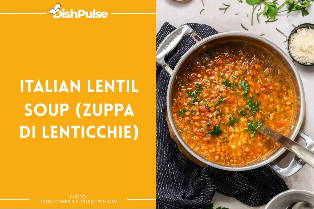Italian Lentil Soup (Zuppa Di Lenticchie)