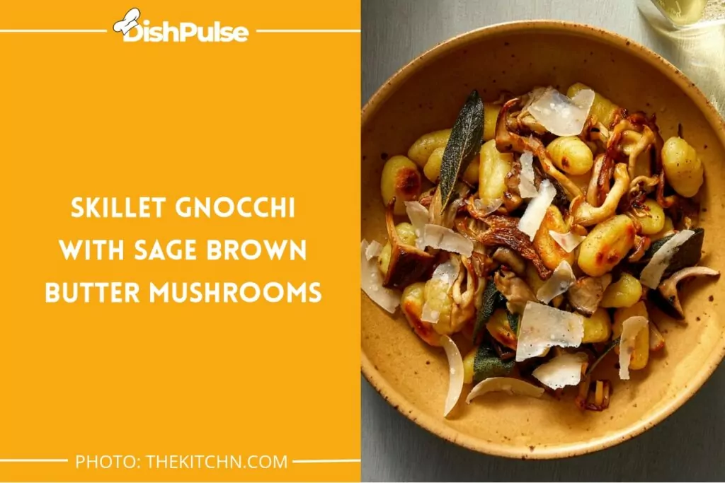 Skillet Gnocchi with Sage Brown Butter Mushrooms