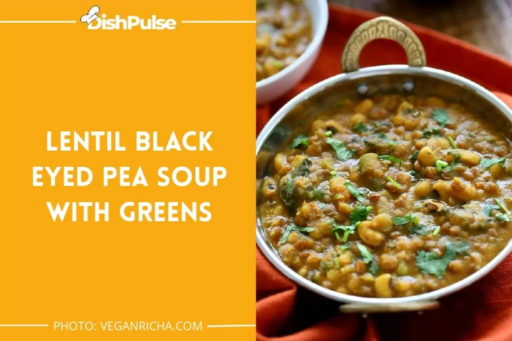 Lentil Black Eyed Pea Soup With Greens