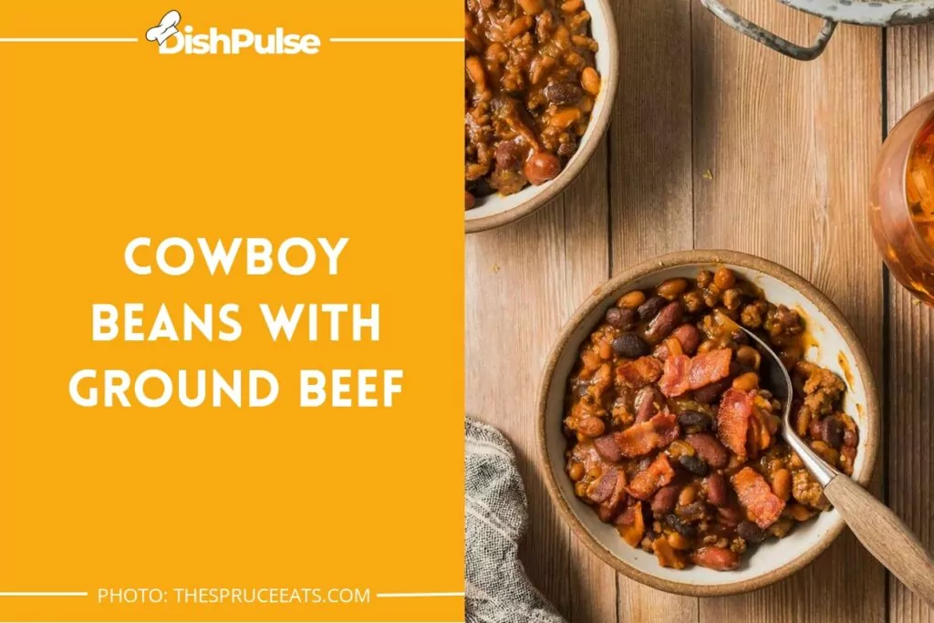 Cowboy Beans With Ground Beef