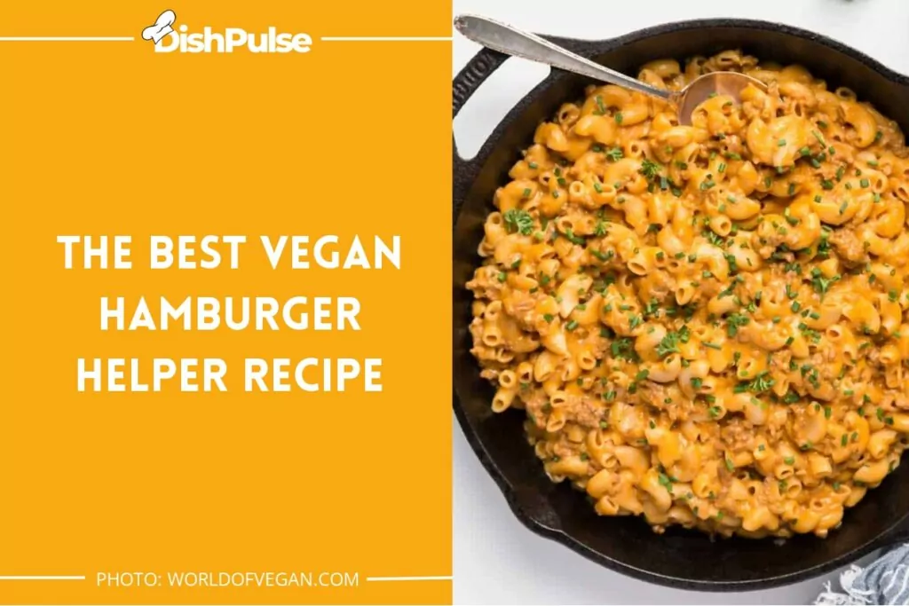 The BEST Vegan Hamburger Helper Recipe