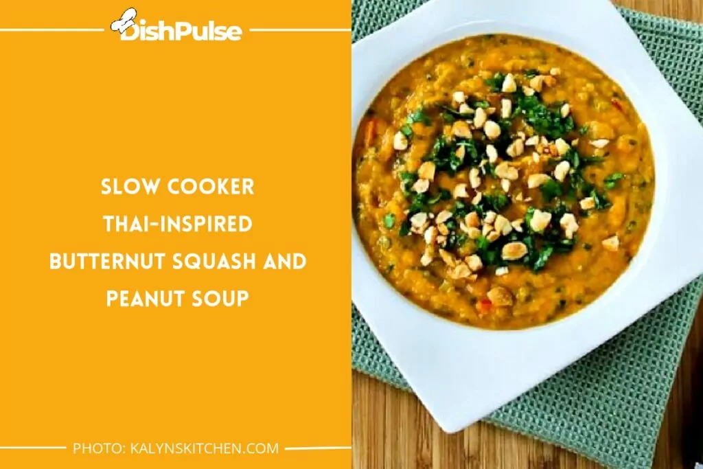 Slow Cooker Thai-inspired Butternut Squash And Peanut Soup